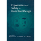 Ergonomics and Safety in Hand Tool Design - Paperback