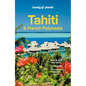 Lonely Planet Tahiti & French Polynesia: Plan the Trip of a Lifetime Detailed Itineraries & Maps Insider Tips Covers Tahiti, Mo'orea, Huahine and More - Paperback