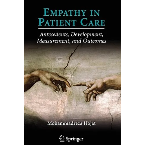 Empathy in Patient Care: Antecedents, Development, Measurement, and Outcomes - Paperback