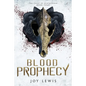 Blood Prophecy: (The Crest of Blackthorn Book 4) - Paperback