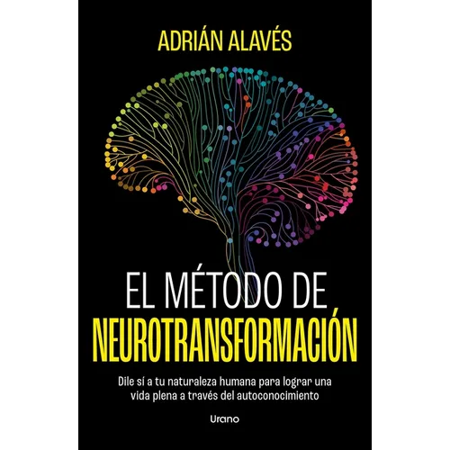 El Metodo de Neurotransformacion - Paperback