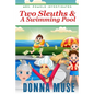 Two Sleuths & A Swimming Pool - Paperback