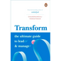 Transform: The Ultimate Guide to Lead and Manage - Hardcover