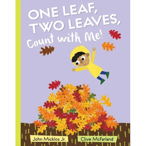 One Leaf, Two Leaves, Count with Me! - Hardcover
