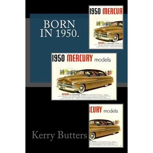 Born in 1950. - Paperback