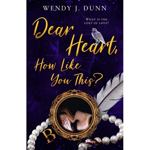 Dear Heart, How Like You This? - Paperback