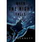 When The Night Falls: (The Night, #1) - Hardcover