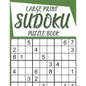 Large Print Sudoku Puzzle Book: 320 puzzles - Paperback