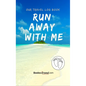 Our Travel Log Book: Run Away With Me: Notebook Bucket list for Couples, Engagement, Wedding, Honeymoon & Keepsake Memory Pages for 50 adve - Hardcover