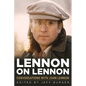 Lennon on Lennon: Conversations with John Lennon - Paperback