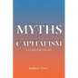 Myths of Capitalism: A Guide for the 99% - Paperback