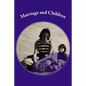 Marriage and Children - Paperback