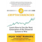 Learn How to Use the Next Generation of the Financial System to Win: Cryptocurrencies - Paperback