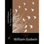 Caleb Williams; Or, Things as They Are - Paperback