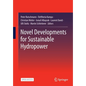 Novel Developments for Sustainable Hydropower - Paperback