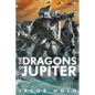 The Dragons of Jupiter - Paperback