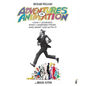 Adventures in Animation: How I Learned Who I Learned from and What I Did with It - Hardcover