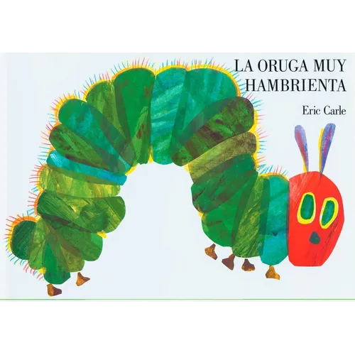 The Very Hungry Caterpillar/La Oruga Muy Hambrienta: Spanish Board Book - Board Book