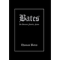 Bates: An Ancient Family Name - Hardcover