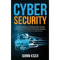Cybersecurity: A Simple Beginner's Guide to Cybersecurity, Computer Networks and Protecting Oneself from Hacking in the Form of Phish - Hardcover