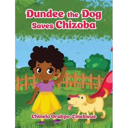 Dundee the Dog Saves Chizoba - Hardcover