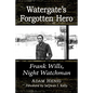 Watergate's Forgotten Hero: Frank Wills, Night Watchman - Paperback