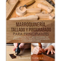 Marroquinería, Tallado y Pirograbado para Principiantes: Una guíasencilla 3 en 1 para principiantes con procesos, consejos y técnicassobremarroquinerí - Paperback