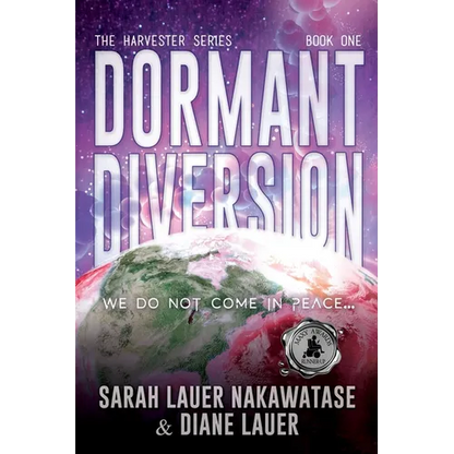 Dormant Diversion: We Do Not Come in Peace - Paperback