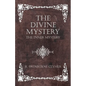 The Divine Mystery - The Inner Mystery - Paperback