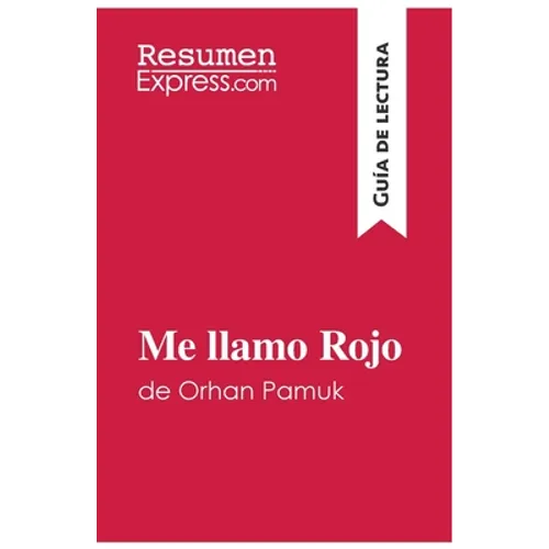 Me llamo Rojo de Orhan Pamuk (Guía de lectura): Resumen y análisis completo - Paperback