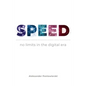 SPEED no limits in the digital era - Paperback