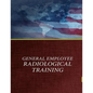 General Employee Radiological Training - Paperback