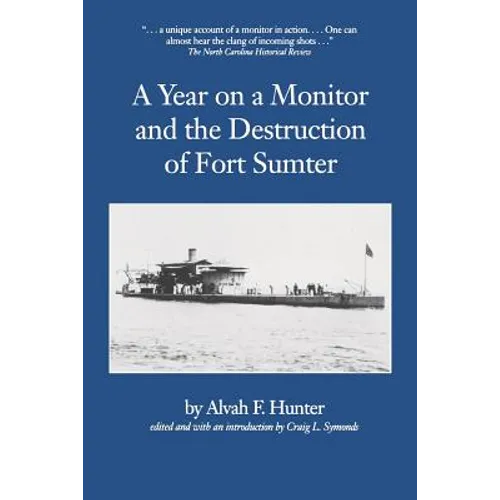 Year on a Monitor and the Destruction of Fort Sumter - Paperback