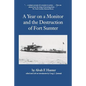 Year on a Monitor and the Destruction of Fort Sumter - Paperback