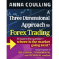 A Three Dimensional Approach To Forex Trading - Paperback