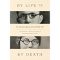 By Life or by Death: The Life and Legacy of John and Betty Stam - Paperback