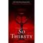 So Thirsty - Library Binding
