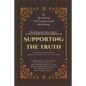 Supporting the Truth: Ibn Al Qayyim's Advice to Ahlus-Sunnah - Paperback