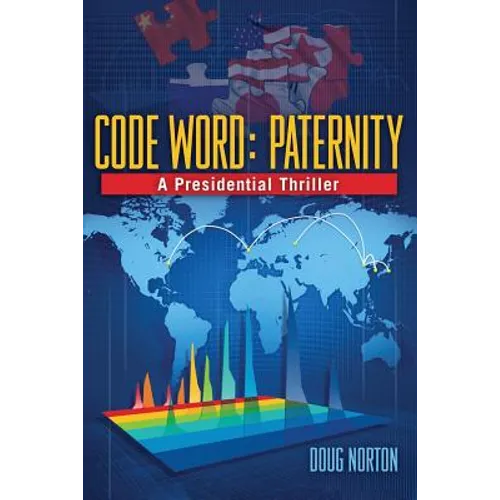 Code Word Paternity: A Presidential Thriller - Paperback