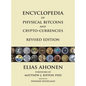 Encyclopedia of Physical Bitcoins and Crypto-Currencies, Revised Edition - Hardcover