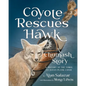 Coyote Rescues Hawk: A Chumash Story & History of the Tomol-an Ocean Plank Canoe - Paperback