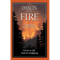 Dances with Fire: Lessons in Life, Faith & Firefighting - Paperback