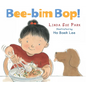 Bee-Bim Bop! Board Book - Board Book