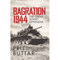 Bagration 1944: The Great Soviet Offensive - Hardcover