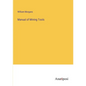 Manual of Mining Tools - Paperback