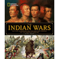 National Geographic the Indian Wars: Battles, Bloodshed, and the Fight for Freedom on the American Frontier - Hardcover