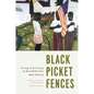 Black Picket Fences, Second Edition: Privilege and Peril Among the Black Middle Class - Paperback