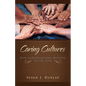 Caring Cultures: How Congregations Respond to the Sick - Paperback