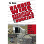 Barbed Wire, Barricades, and Bunkers: The Free Citizen's Guide to Fortifying the Home Retreat - Paperback