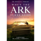 When the Ark Turns Aside: The Glory Shall Return - Paperback